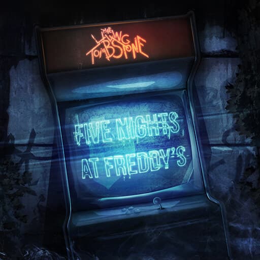 Five Nights At Freddy's (The Living Tombstone)