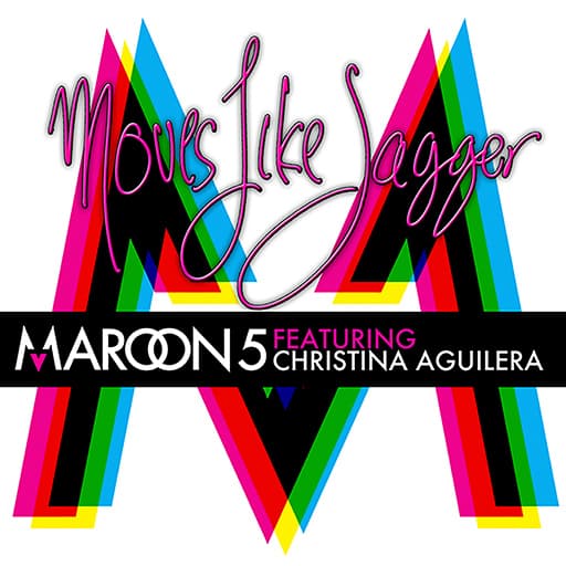 Moves Like Jagger (Maroon 5 ft. Christina Aguilera)